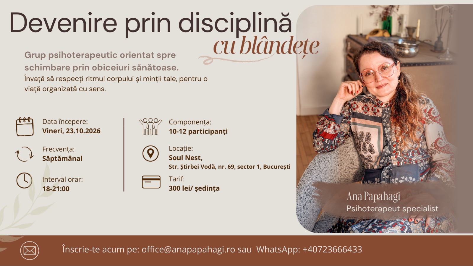 Devenire prin disciplină cu blândețe — grup psihoterapeutic cu Ana Papahagi